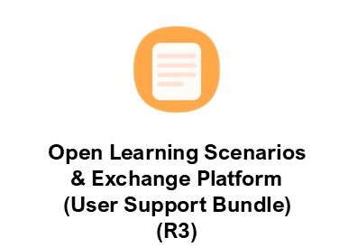 R3: Open Learning Scenarios and Exchange Platform (User Support Bundle)